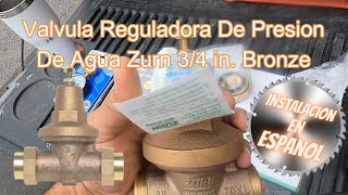 Instalacion de valvula Bronze reguladora de presion de agua marca Zurn 34 pulgada [upl. by Oliana]