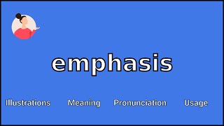 EMPHASIS  Meaning and Pronunciation [upl. by Aronel]