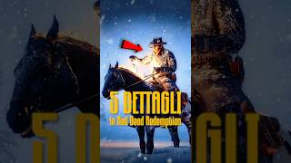 5 DETTAGLI sorprendenti di RED DEAD REDEMPTION 2 [upl. by Kenweigh572]