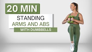 20 min STANDING ARMS AND ABS WORKOUT  With Dumbbells  No Crunches or Planks  No Repeats [upl. by Gerrit494]