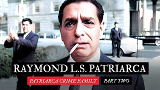 12 Raymond LS Patriarca New England Mafia Boss Part Two [upl. by Kotto]