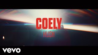 Coely  Hush [upl. by Cowey]