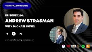 Ep 1230 Andrew Strasman Interview with Michael Covel on Trend Following Radio [upl. by Nimzay]