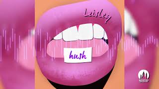 Leisley  Hush LL Cool J Remix [upl. by Launce377]