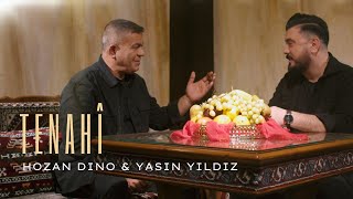 HOZAN DINO amp YASIN YILDIZ  TENAHÎ Official Musicvideo [upl. by Lunt]