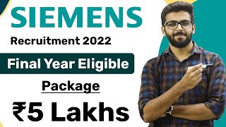 SIEMENS Recruitment 2022  Package ₹5 Lakhs  Final Year Eligible  Latest Jobs 2022 [upl. by Chien522]