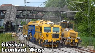 Gleisbau Doku mit Leonhard Weiss  Weichenstopfmaschine und Schotterplaniermaschine [upl. by Esile]