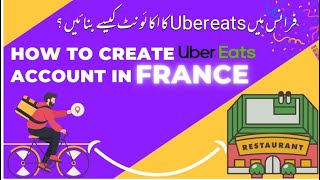 How to Create Uber Eats Account in France UrduHindi [upl. by Tiat]