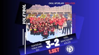 YUNUS EMRE İHO 32 ÖZEL BAHÇEŞEHİR KOLEJİ  1SET [upl. by Deloria]