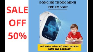 Đồng Hồ Thông Minh Trẻ Em Y58C Gắn Sim 4G Video Call Nghe Gọi 2 Chiều Lướt Web Mạng XH [upl. by Mulcahy]