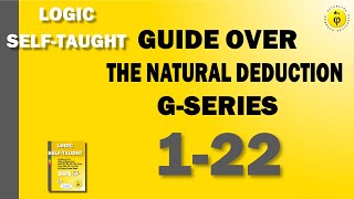 G00 Guide over the Natural Deduction GSeries Natural Deduction in Propositional Logic [upl. by Ashmead]