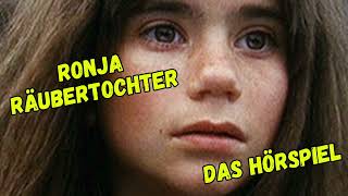 Ronja Räubertochter  Das Hörspiel [upl. by Yrol]