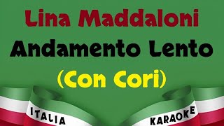 Lina Maddaloni  Andamento Lento Con Cori Karaoke Versione Italia Karaoke [upl. by Ariela]