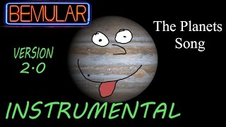 Bemular  The Planets Song instrumental 20 version [upl. by Ahsatal]