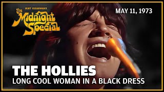 Long Cool Woman in a Black Dress  The Hollies  The Midnight Special [upl. by Yendirb]