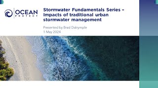 Stormwater Fundamentals Series — Impacts of Traditional Urban Stormwater Management [upl. by Yeldar]