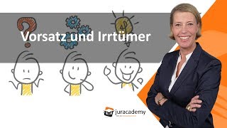 Vorsatz und Irrtümer ► juracademyde [upl. by Nodmac]