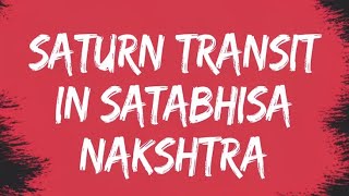 Saturn Transit In Shatabhisha Nakshtra Prediction astrology saturn transit predictions [upl. by Marianna]