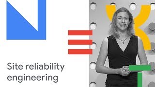 Solving Reliability Fears with Site Reliability Engineering Cloud Next 18 [upl. by Cnahc]