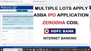 Apply for mutiple lots HDFC ASBA IPO application  How to apply ipo in Zerodha through Net Banking [upl. by Hawger]