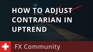 Adjust Contrarian in Uptrend FxPassion 100419 [upl. by Aivatra]