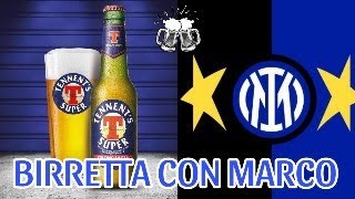 🍺🔴BIRRETTA CON MARCO🖤💙 CALHANOGLUBAYERN INZAGHI FRATTESI ED EUROPEO‼️ [upl. by Chloette726]