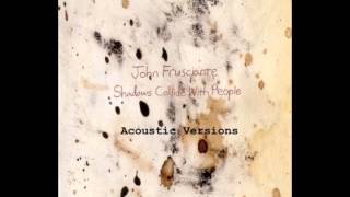 Shadows Collide With People Acoustic Full Album [upl. by Iniffit887]