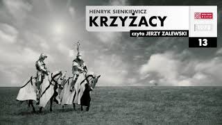 Krzyżacy 013  Henryk Sienkiewicz  Audiobook po polsku [upl. by Ivatts]