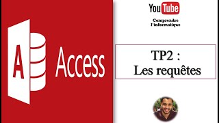 Microsoft Access  Les requêtes  TP2 Correction [upl. by Bartolemo]