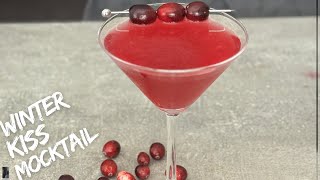 Winter Kiss Mocktail Recipe  No Alcohol January  Winter Moctails  Cranverry Series 6 [upl. by Idnod497]