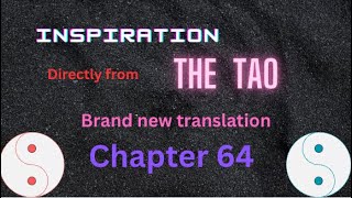 Chapter 64 of Tao Te Ching New Translation amp Key points ☯💗💢🦋♾ Tao Te Ching Lao Tzu [upl. by Janaya]