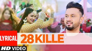 Gippy Grewal 28 Kille Full Lyrical Song  Roshan Prince  Rubina Bajwa  Laavaan Phere [upl. by Esor]