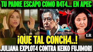 Juliana Oxenford arremet3 contra Keiko Fujimori por fuga de su padre en Apec [upl. by Strephonn]