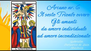 LInnamorato  Arcano 6  Tarocchi spirituali tarot spirituality messaggidiluce perte [upl. by Nyllek]