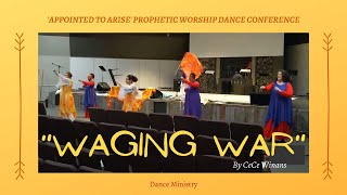 Praise Dance  quotWAGING WARquot BY CECE WINANS Praise Dance Conference [upl. by Leggat257]