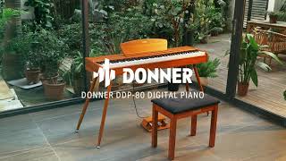 Modern Home Aesthetic amp Classic Piano Quality Donner DDP80 Digital Piano丨Donner Spotlight [upl. by Ellerahs679]