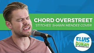 Chord Overstreet  quotStitchesquot Shawn Mendes Acoustic Cover  Elvis Duran Live [upl. by Aleris]