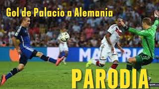 Gol de Palacio a Alemania PARODIA [upl. by Stag968]