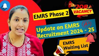 EMRS Phase 2  10 Crucial Points Discussed  EMRS Recruitment Update ✅ [upl. by Iahk]