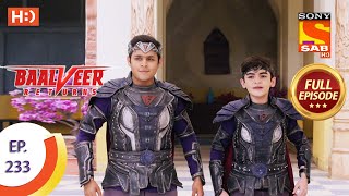 Baalveer Returns  Ep 233  Full Episode  12th November 2020 [upl. by Enilekcaj]