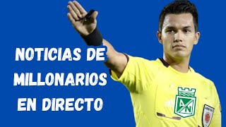 Noticias De Millonarios En Directo [upl. by Joung115]