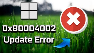 Windows Update Error Code 0x80004002 in Windows 1110 FIX NEW 2024 [upl. by Gokey]