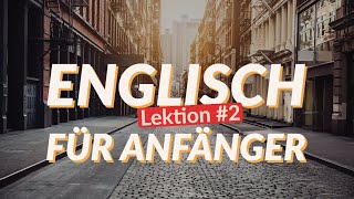 Englisch für Anfänger Lektion 2 Zahlen  Hörverständnis und Lernen [upl. by Shantha]