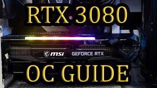 RTX 3080 Ultimate OC Guide  Easy To Follow [upl. by Ettevroc422]