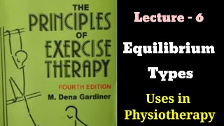 Exercise Therapy  Equilibrium Types Uses  Physiotherapy [upl. by Nolita]