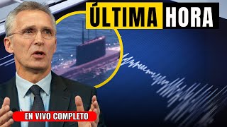 🔴ÚLTIMA HORA EXPERTOS ALERTAN POR ENJAMBRE SISMICO  OTAN DESCUBRE SUBMARINO RUSO EN EUROPA [upl. by Greiner140]