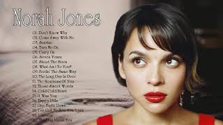 Norah Jones Greatest Hits Full Album 2020  Norah Jones Best Songs Ever [upl. by Aihsened]