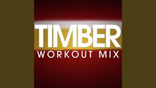 Timber Workout Extended Mix [upl. by Emlynne]