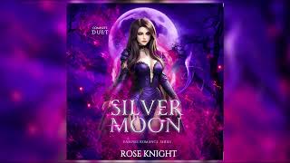 Silver Moon  Full Vampire Dark Romance Audiobook Series by Rose Knight  FULL AUDIOBOOK [upl. by Inavihs]