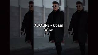 Alkaline Ocean Wave Lyrics [upl. by Palmer]